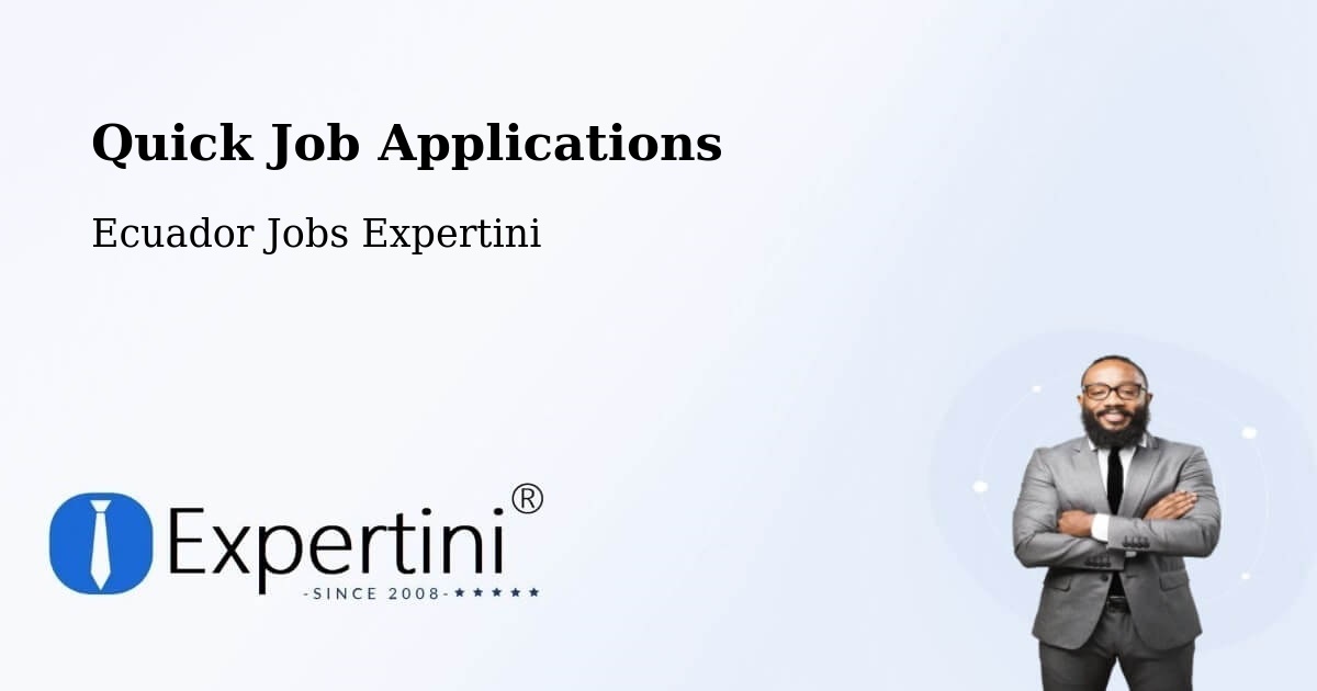 Quick Job Applications - Ecuador Jobs Expertini
